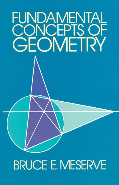 Fundamental Concepts of Geometry (Dover Books on Mathematics)
