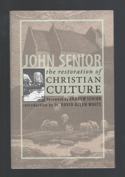 The Restoration of Christian Culture