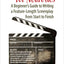 Screenwriting for Neurotics: A Beginner's Guide to Writing a Feature-Length Screenplay from Start to Finish