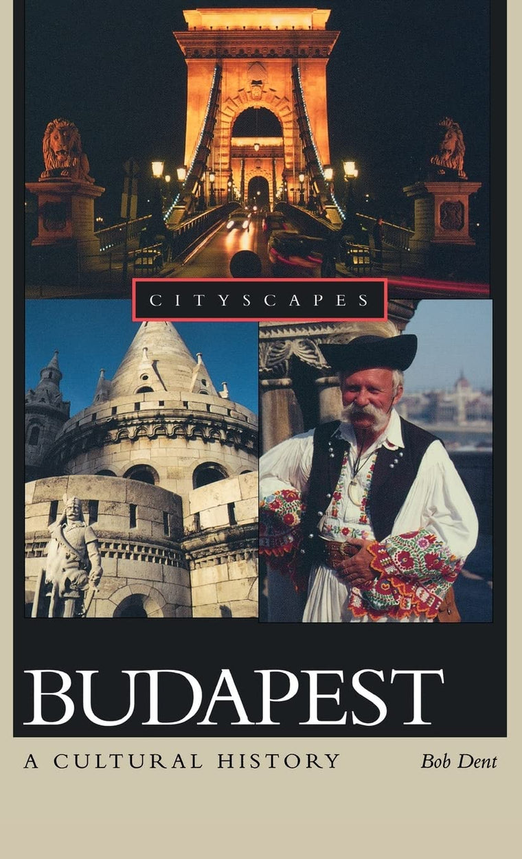 Budapest: A Cultural History (Cityscapes)