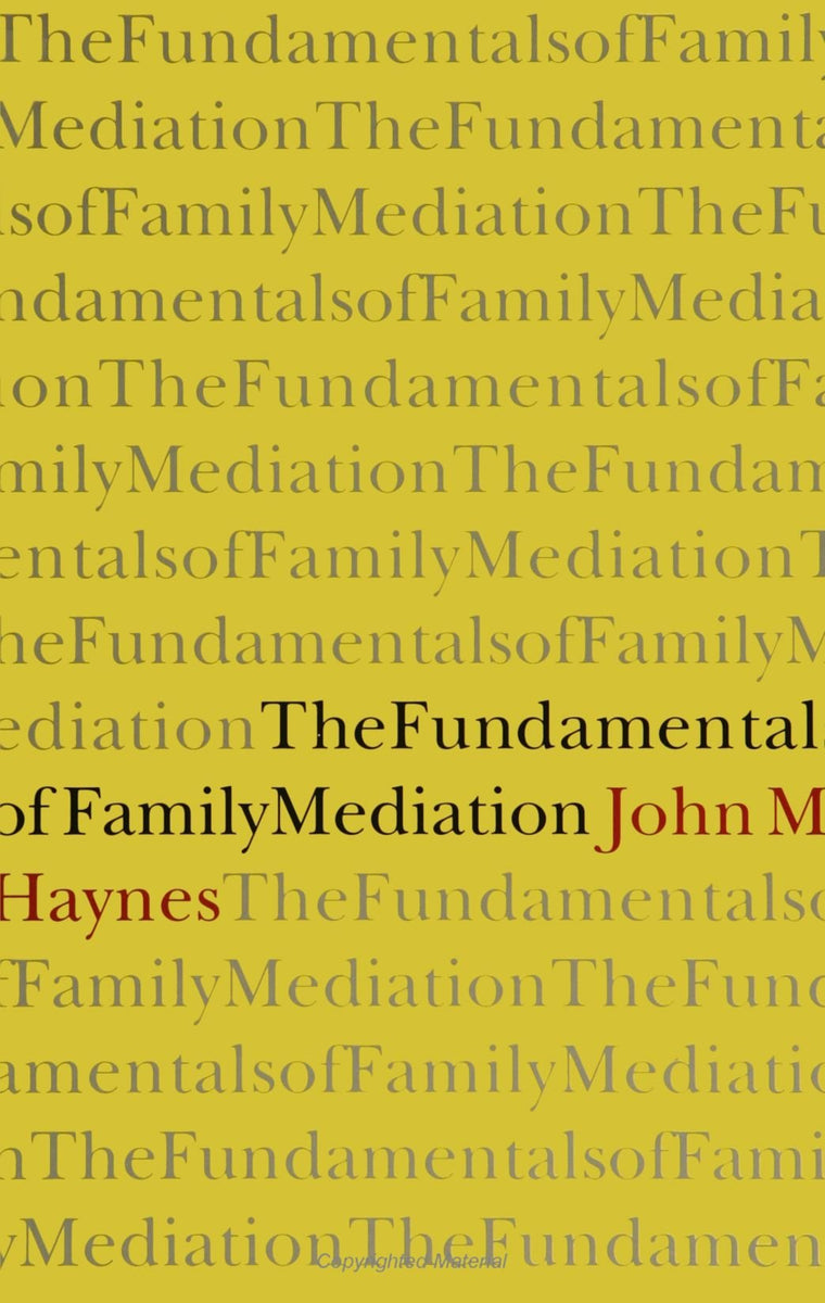 The Fundamentals of Family Mediation (SUNY Series)