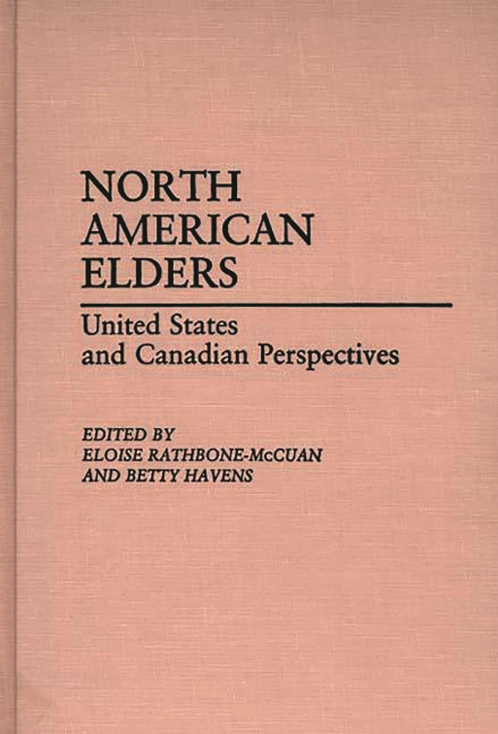 North American Elders: United States and Canadian Perspectives (Contributions to the Study of Aging)