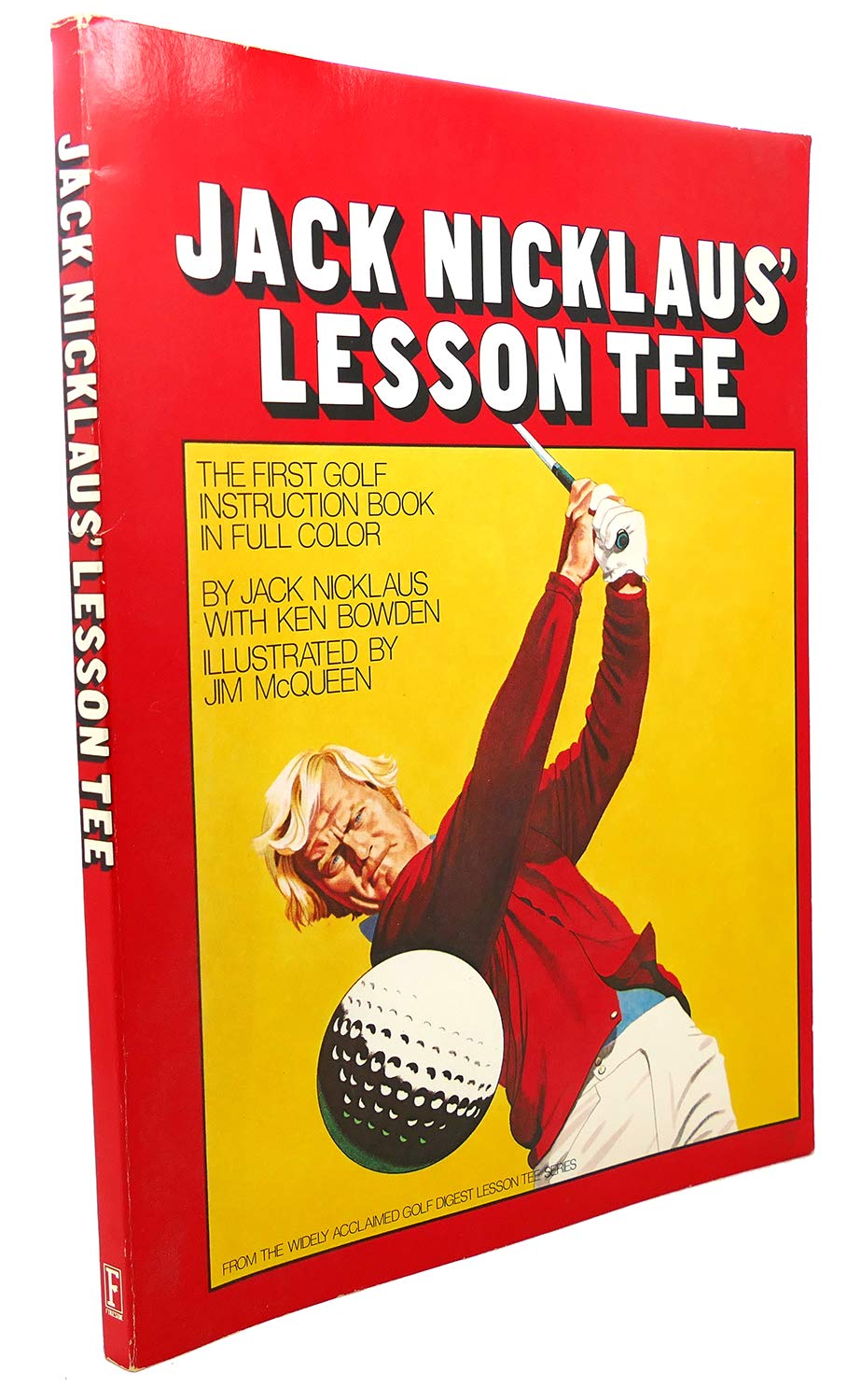 Jack Nicklaus' Lesson Tee by Jack Nicklaus