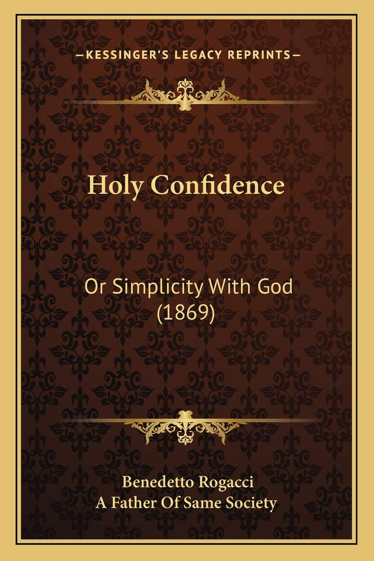Holy Confidence: Or Simplicity With God (1869)