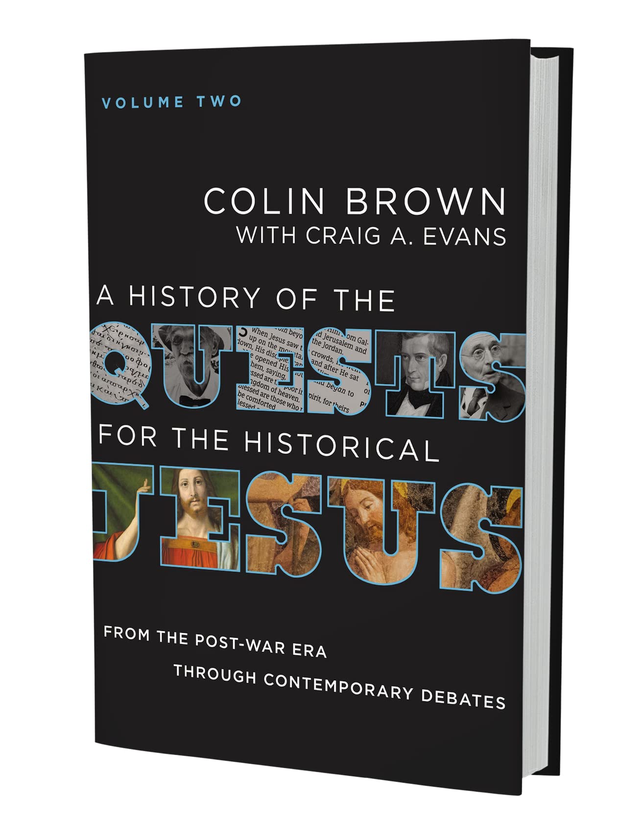 A History of the Quests for the Historical Jesus, Volume 2: