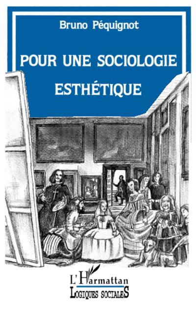 Pour une sociologie esthétique (French Edition)