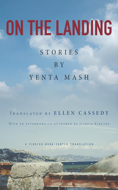 On the Landing: Stories by Yenta Mash (NIU Series in Slavic, East European, and Eurasian Studies)