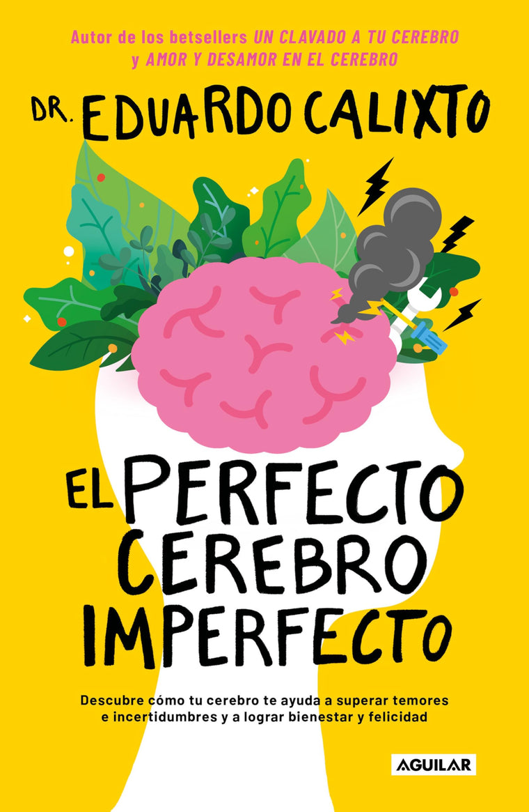 El perfecto cerebro imperfecto / The Perfect Imperfect Brain (Spanish Edition)