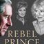 REBEL PRINCE HB by Bower, Tom