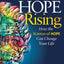 Hope Rising: How the Science of HOPE Can Change Your Life