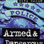 Armed and Dangerous: Memoirs of a Chicago Policewoman (Illinois)