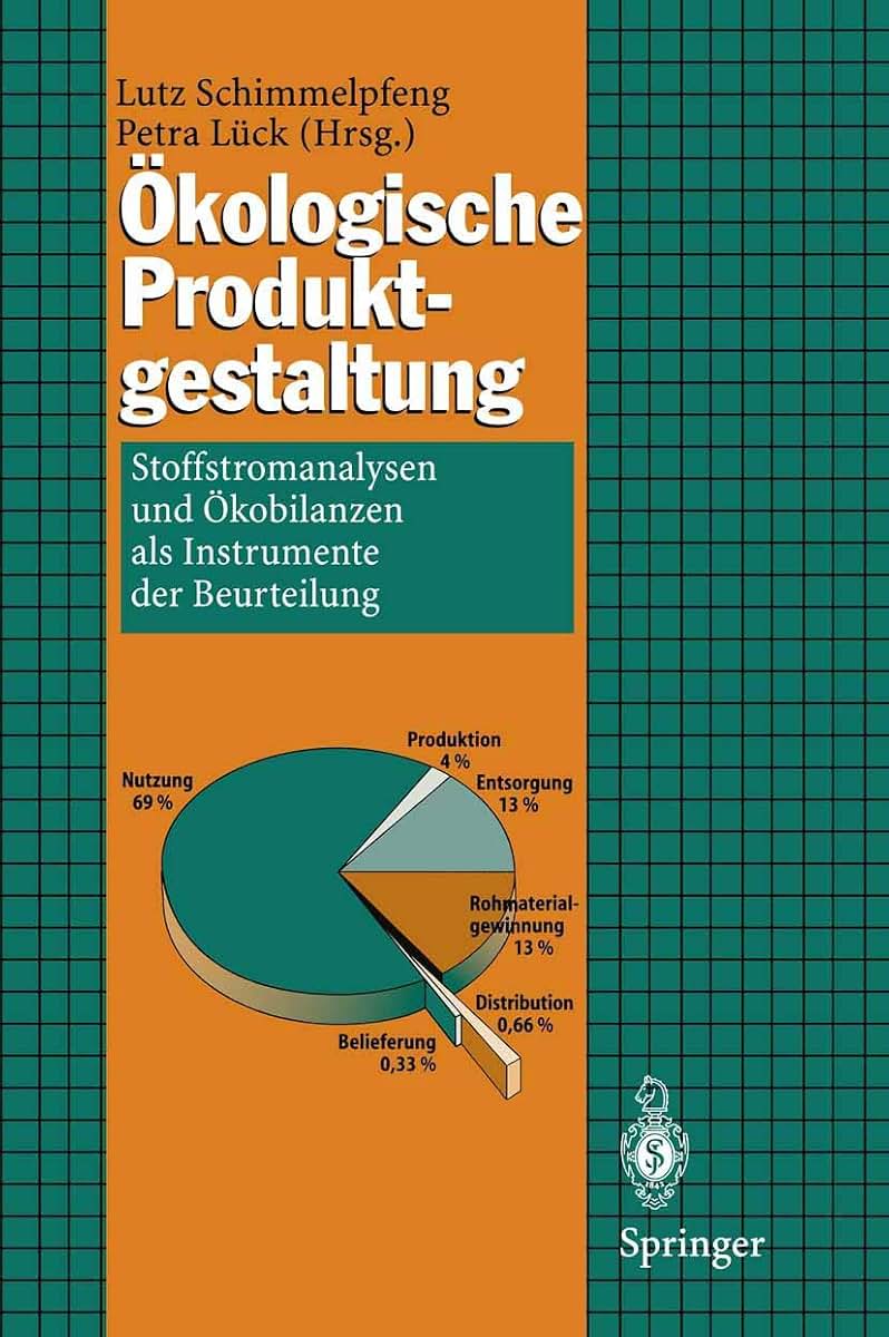 kologische Produktgestaltung: Stoffstromanalysen und kobilanzen als Instrumente der Beurteilung (German Edition)