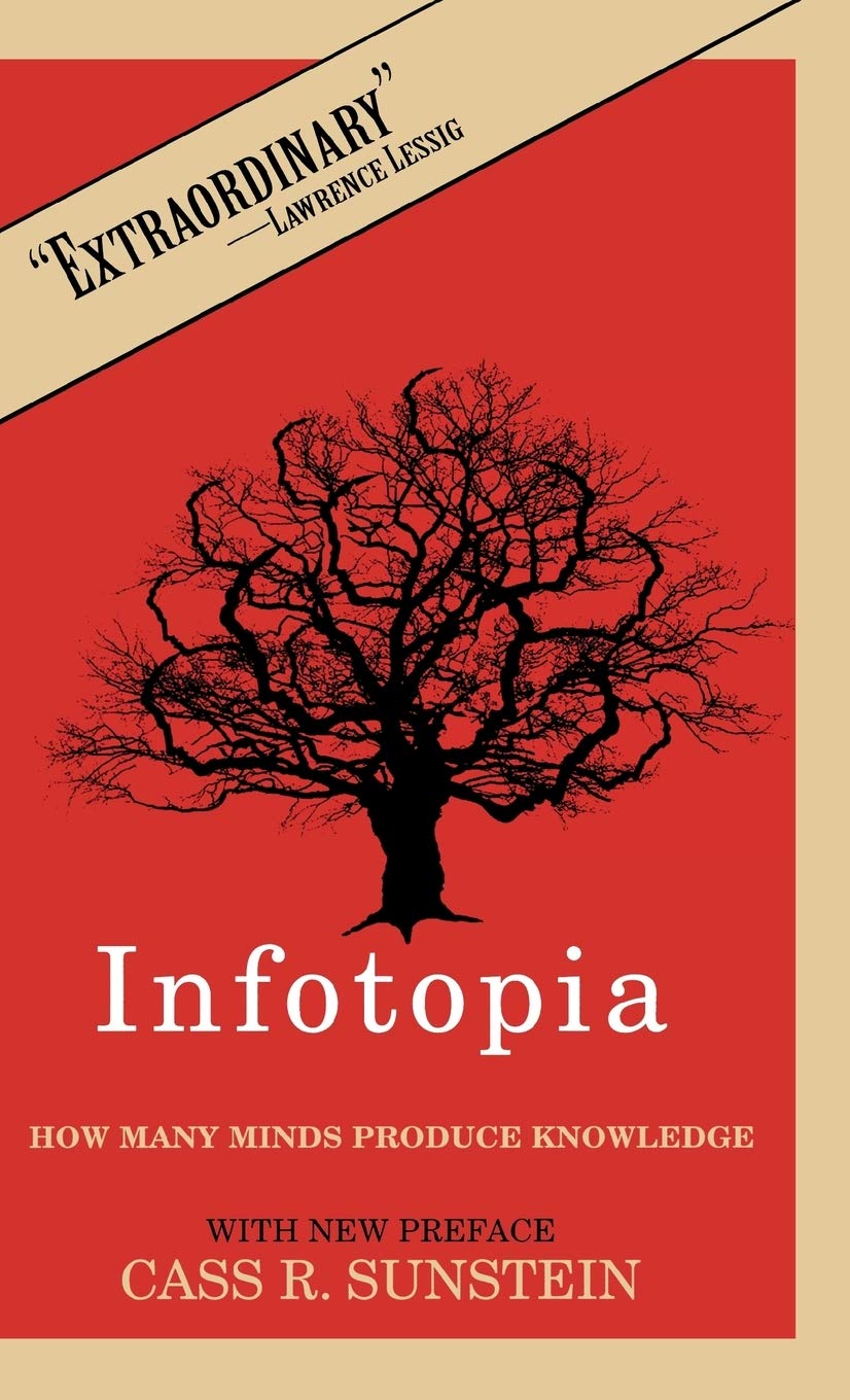 Infotopia: How Many Minds Produce Knowledge