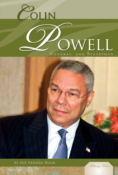 Colin Powell: General & Statesman: General & Statesman (Military Heroes)