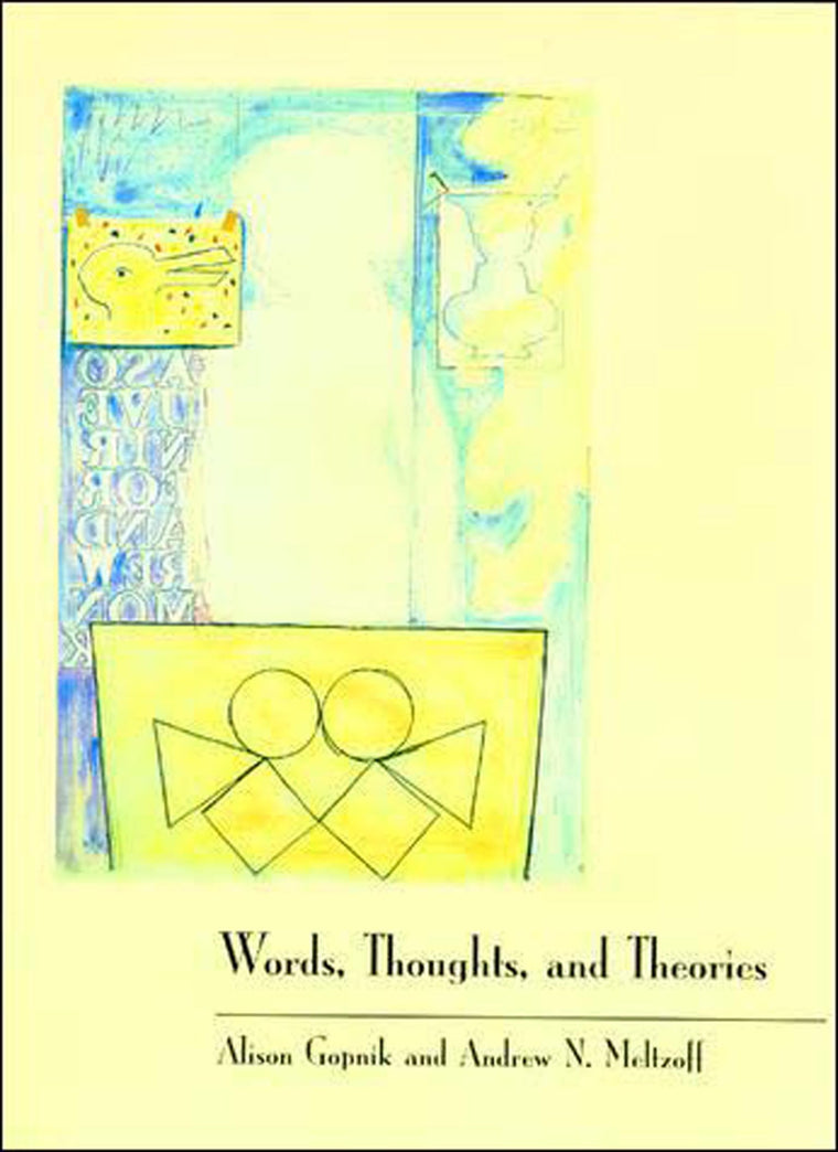 Words, Thoughts, and Theories (Learning, Development, and Conceptual Change)