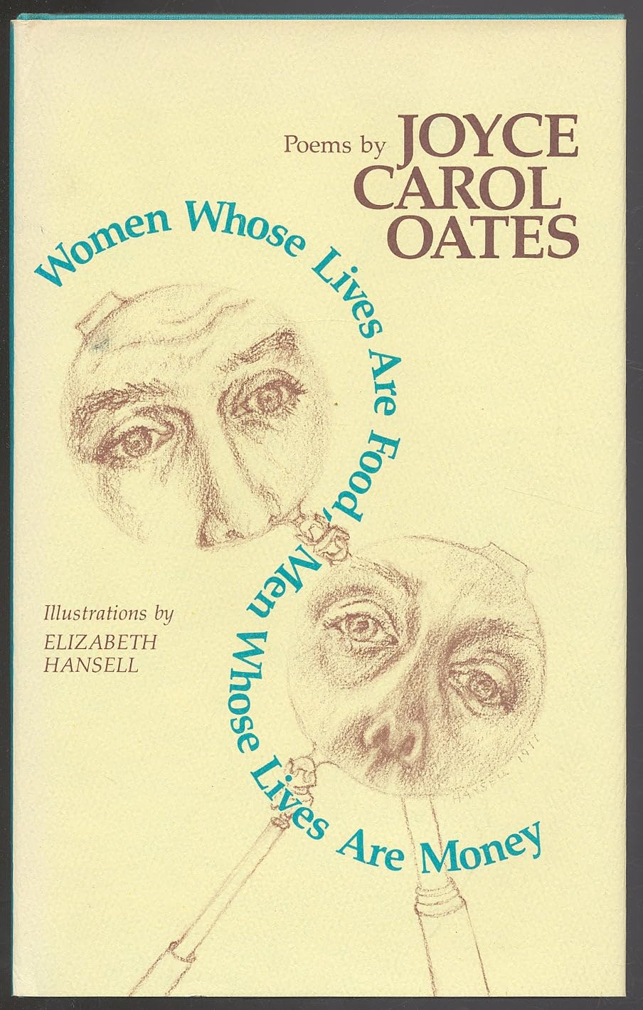 Women Whose Lives Are Food, Men Whose Lives Are Money: Poems