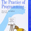 The Practice of Programming (Addison-Wesley Professional)