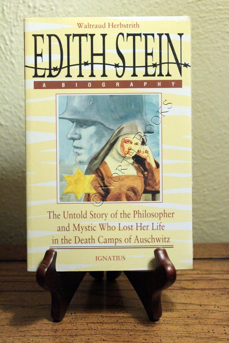 Edith Stein: The Untold Story of the Philosopher and Mystic