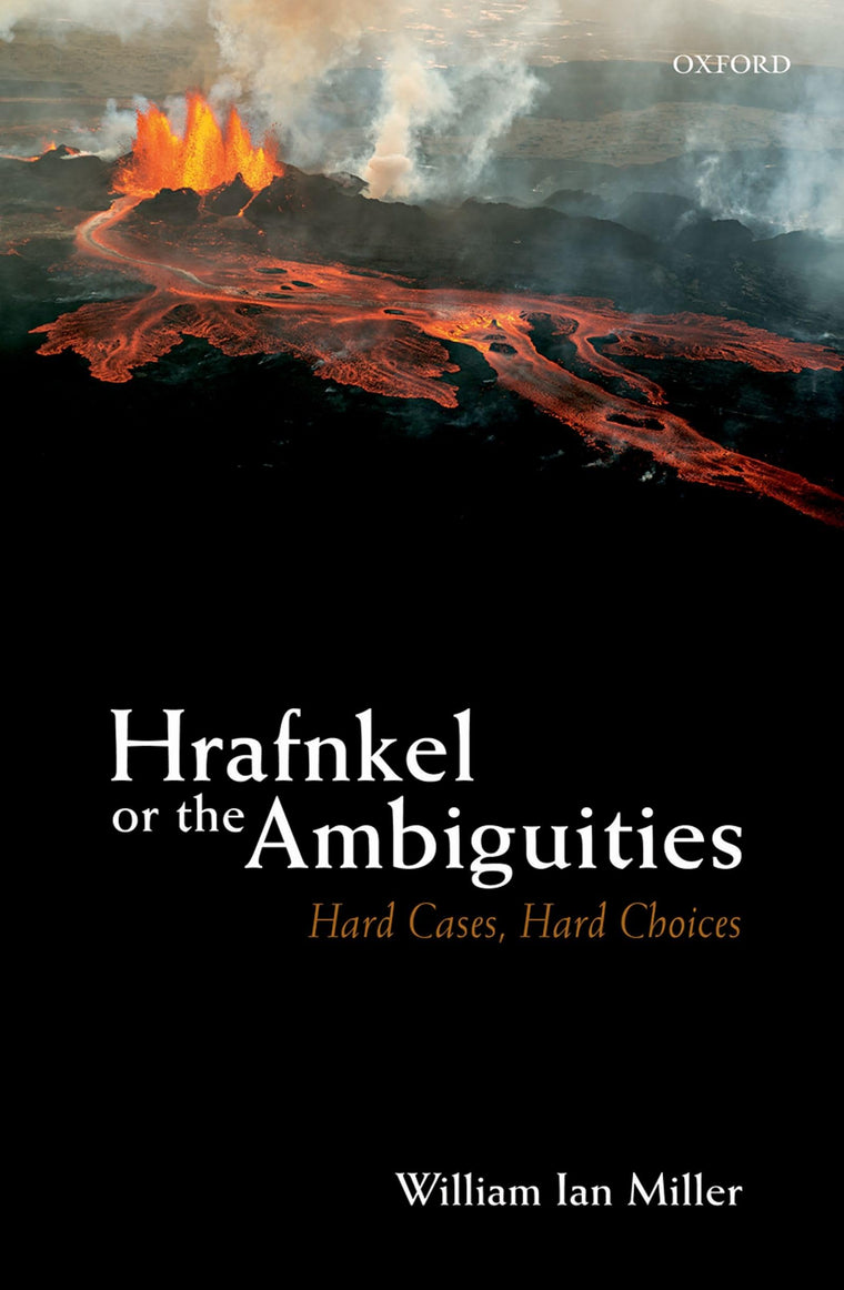 Hrafnkel or the Ambiguities: Hard Cases, Hard Choices