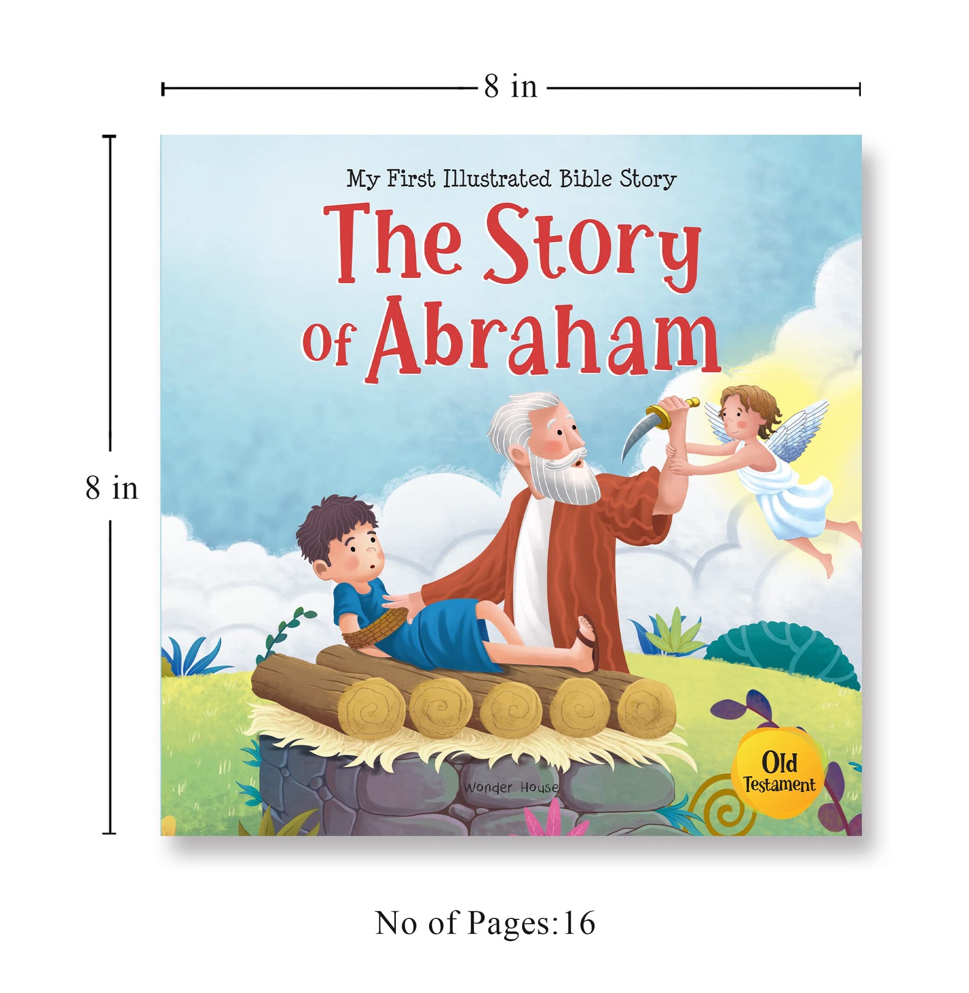 My First Illustrated Bible Story: The Story of Abraham (My First Bible Stories)