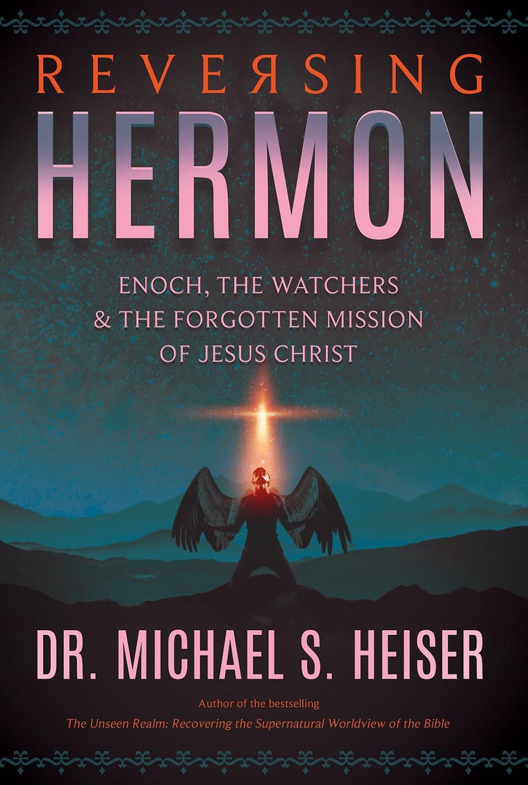 Reversing Hermon: Enoch, the Watchers, and the Forgotten Mis