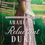 Arabella and the Reluctant Duke: A Sweet Regency Romance (The Wishing Well Series)