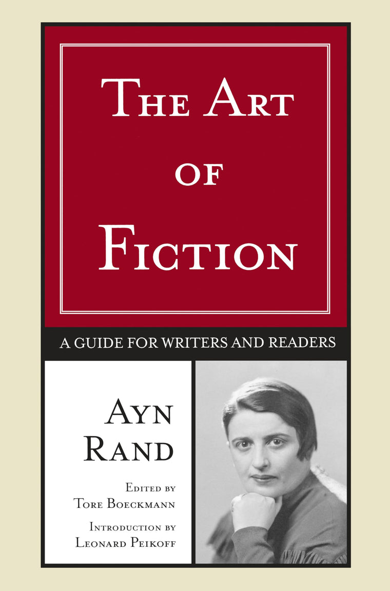The Art of Fiction: A Guide for Writers and Readers by Rand,