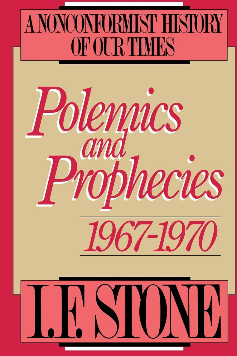 Polemics and Prophecies: 1967 - 1970 (Polemics & Prophecies)