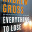 Everything to Lose: A Novel