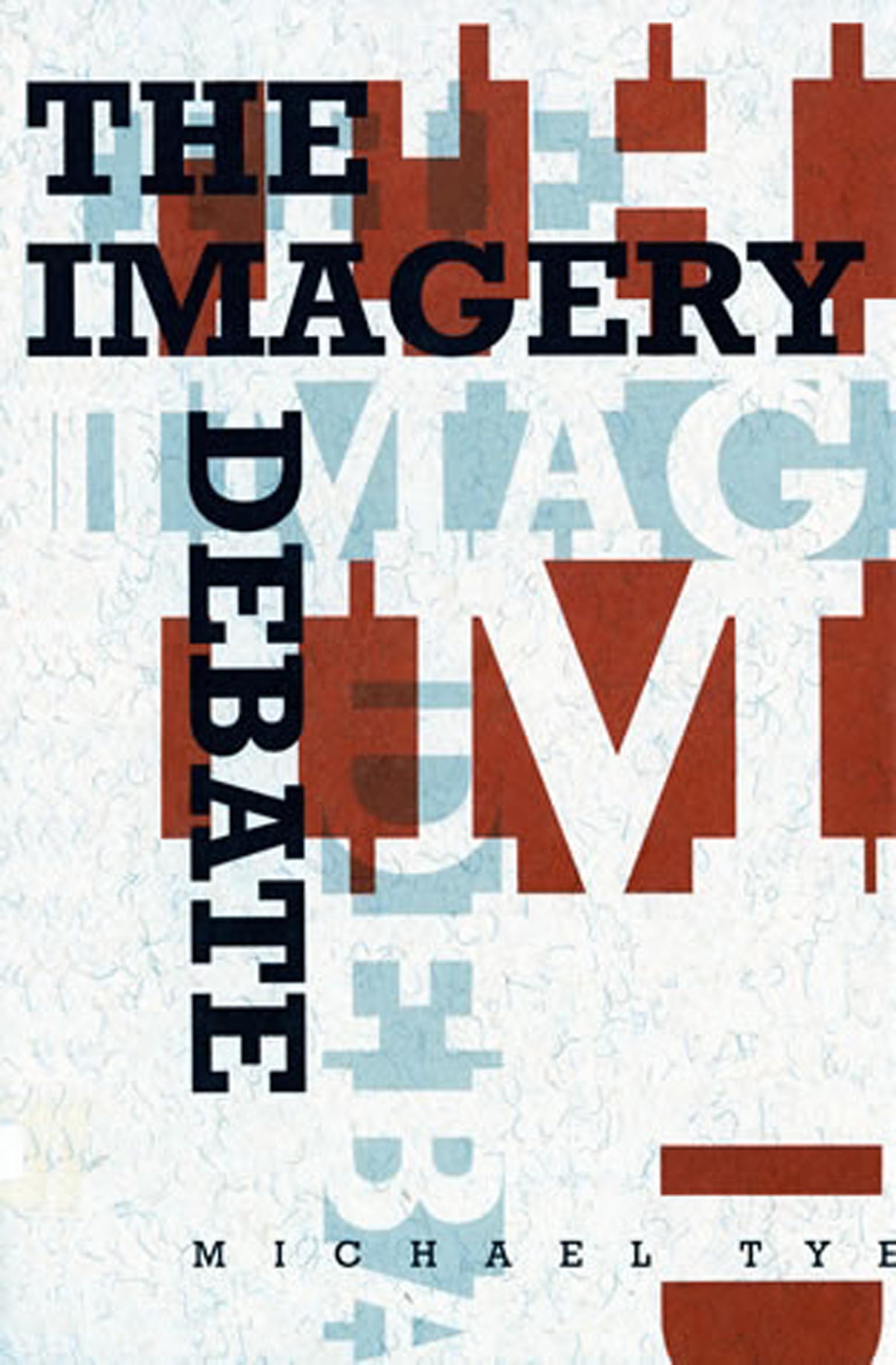 The Imagery Debate (Representation and Mind series)