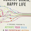 Healthy Brain, Happy Life: A Personal Program to Activate