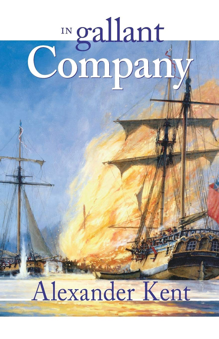 In Gallant Company (Richard Bolitho Novels, No. 3) (The Bolitho Novels, 3) (Volume 3)