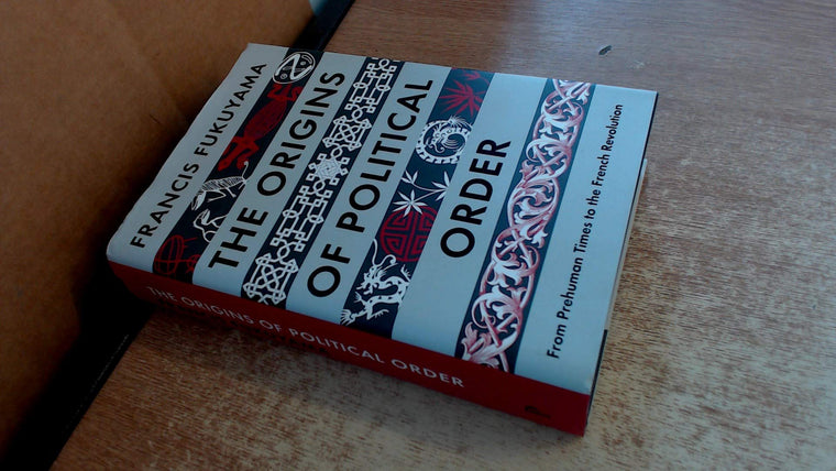 The Origins of Political Order: From Prehuman Times