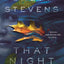 That Night: A Novel