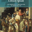 Citizen Speak: The Democratic Imagination in American Life (Morality and Society Series)