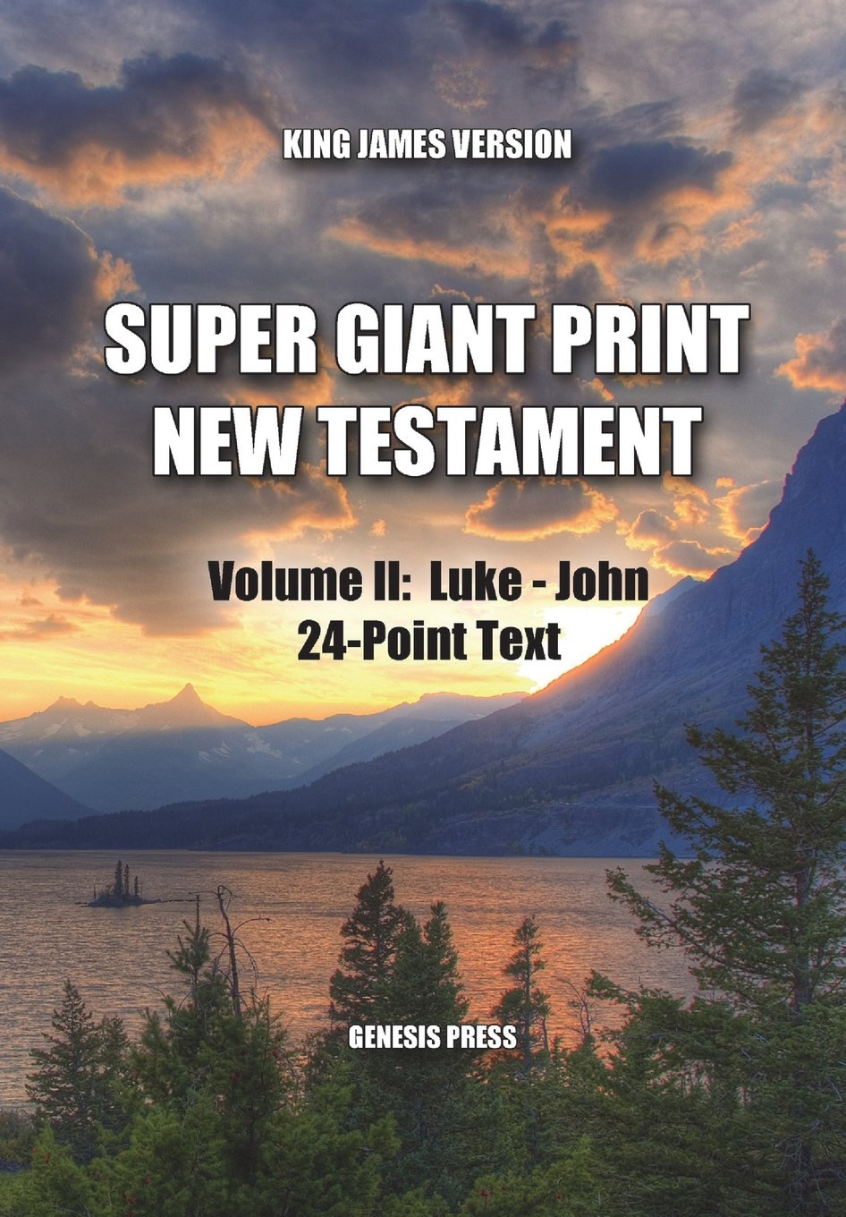 Super Giant Print New Testament, Volume II, Luke-John, 24-Point Text, KJV: One-Column Format (Super Giant Print Print New Testament)