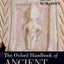The Oxford Handbook of Ancient Anatolia (Oxford Handbooks) b