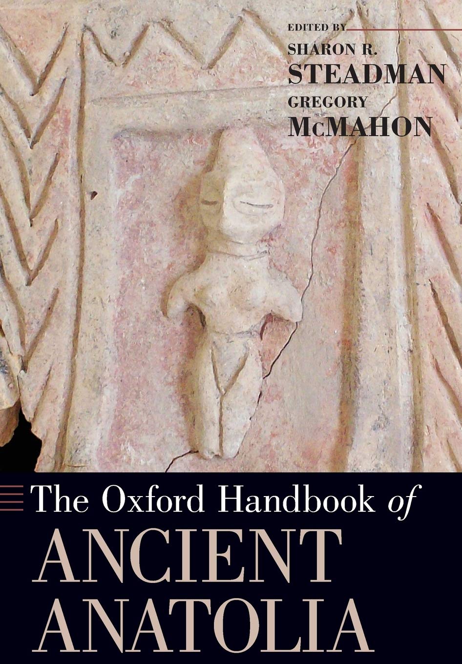 The Oxford Handbook of Ancient Anatolia (Oxford Handbooks) b