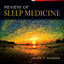 Review of Sleep Medicine: Expert Consult - Online and Print