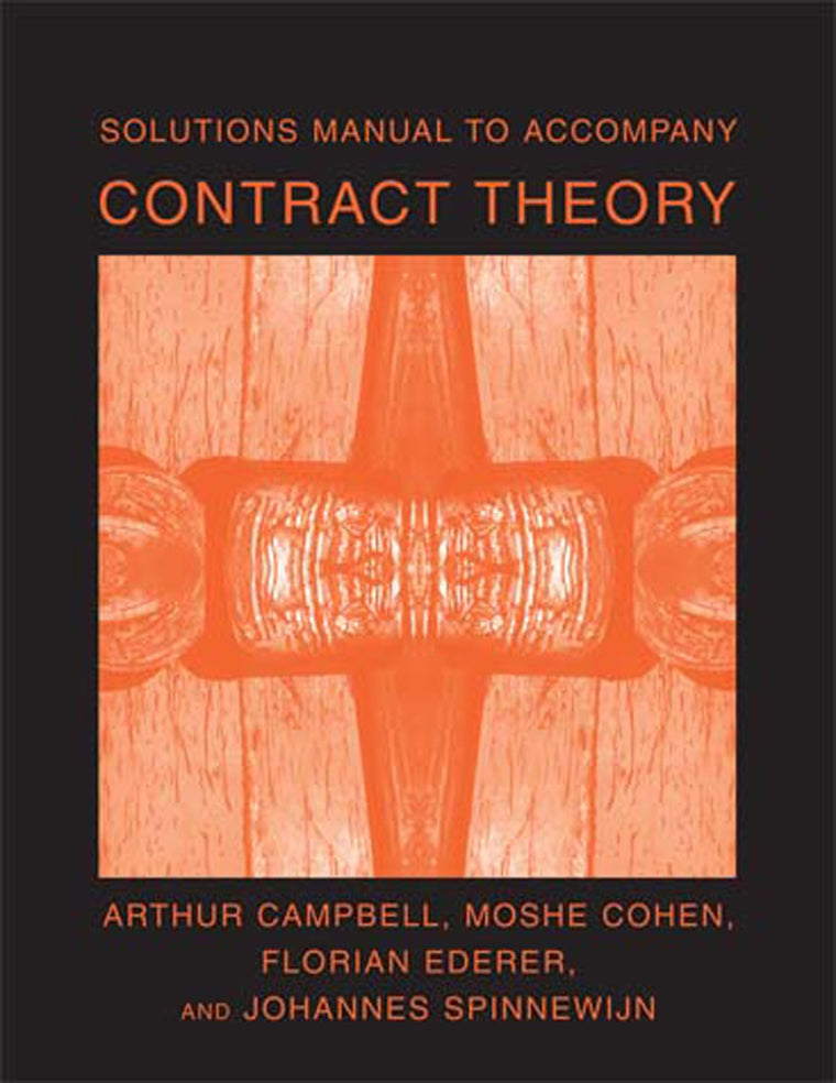 Solutions Manual to Accompany Contract Theory (Mit Press)