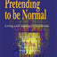 Pretending to be Normal: Living with Asperger's Syndrome