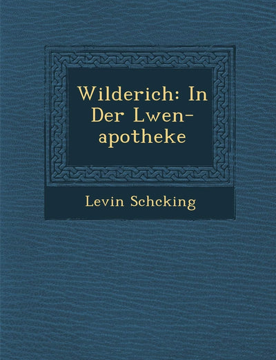 Wilderich: In Der L Wen-Apotheke (English and German Edition)