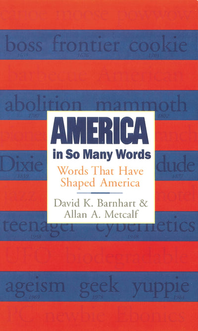 America In So Many Words: Words That Have Shaped America