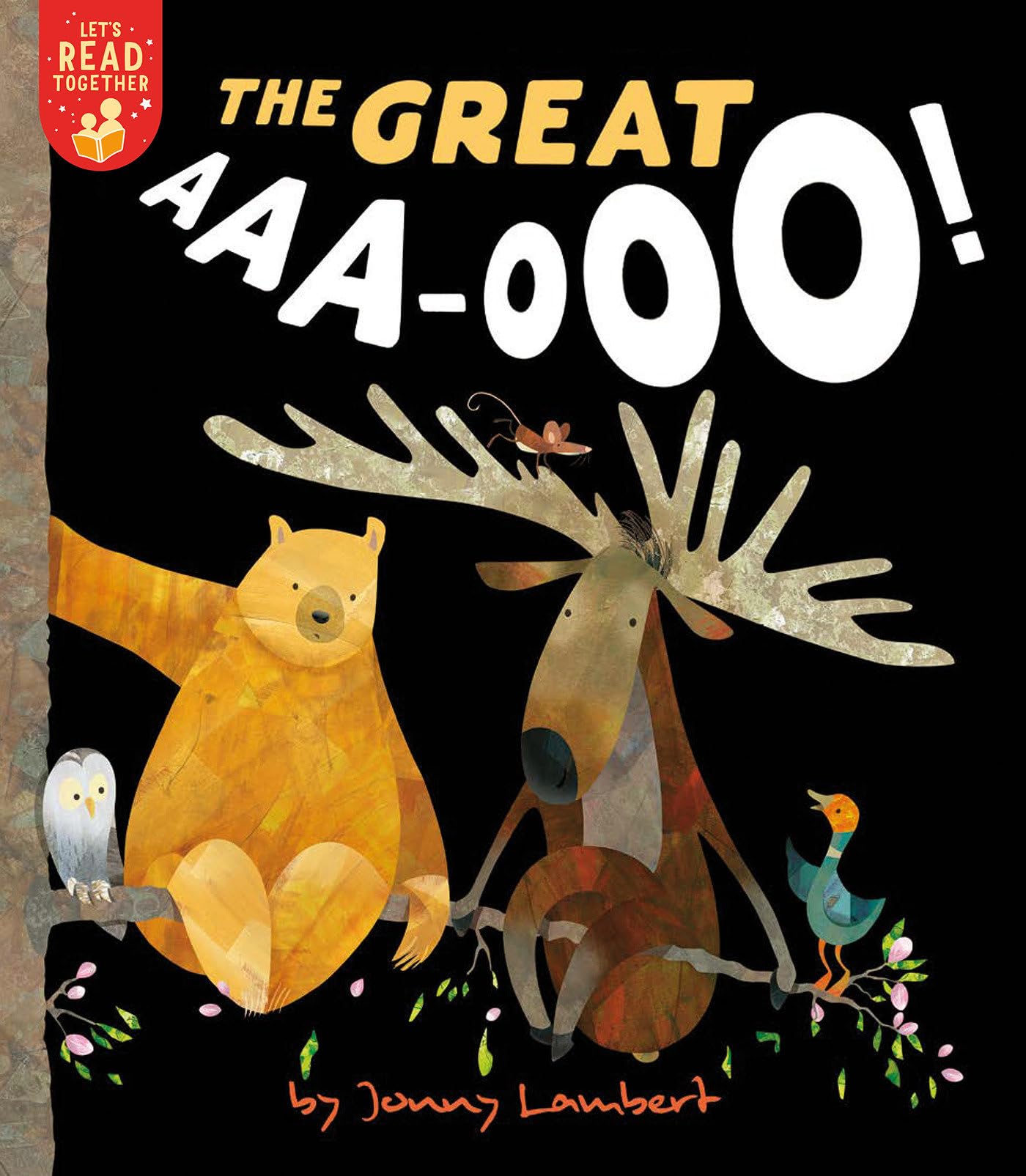 The Great AAA-OOO! (Lets Read Together)