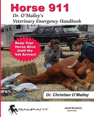 Horse 911: Dr. O'Malley's Veterinary Emergency Handbook (911 Series)