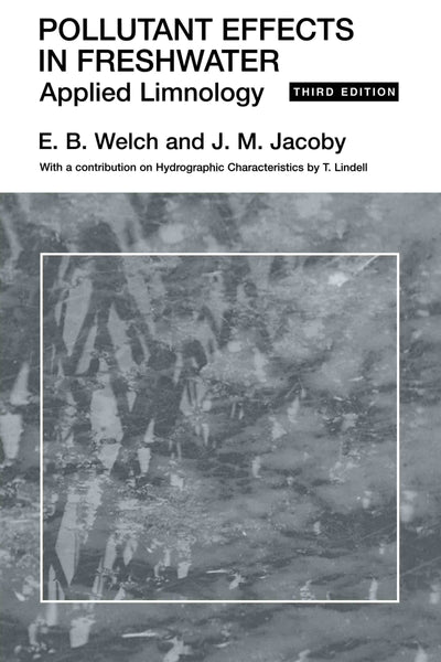 Pollutant Effects in Freshwater: Applied Limnology, 3rd Edition