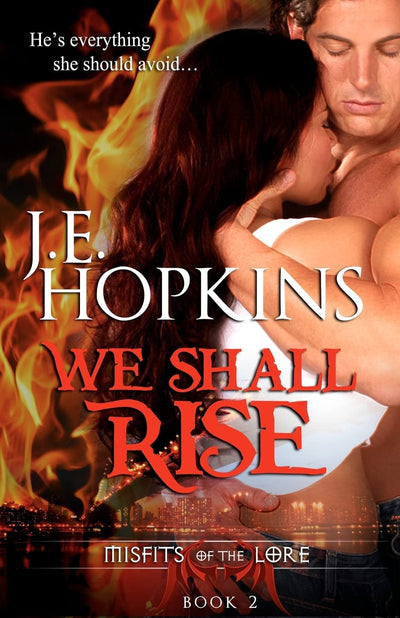 We Shall Rise: Misftits of the Lore Series