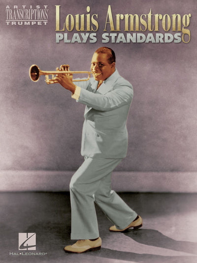 Louis Armstrong Plays Standards: Artist Transcriptions - Tru