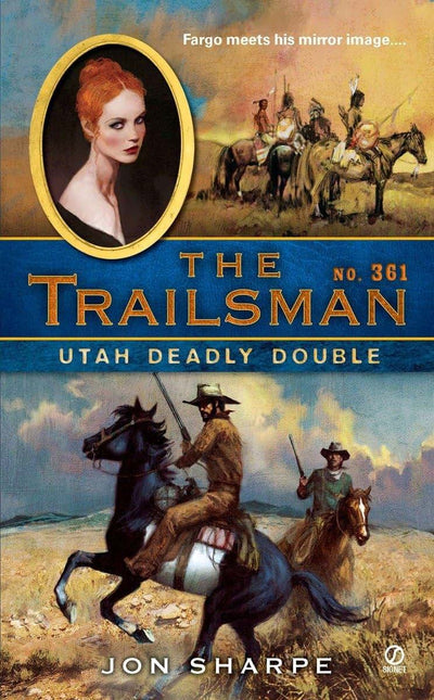 Utah Deadly Double (The Trailsman #361)