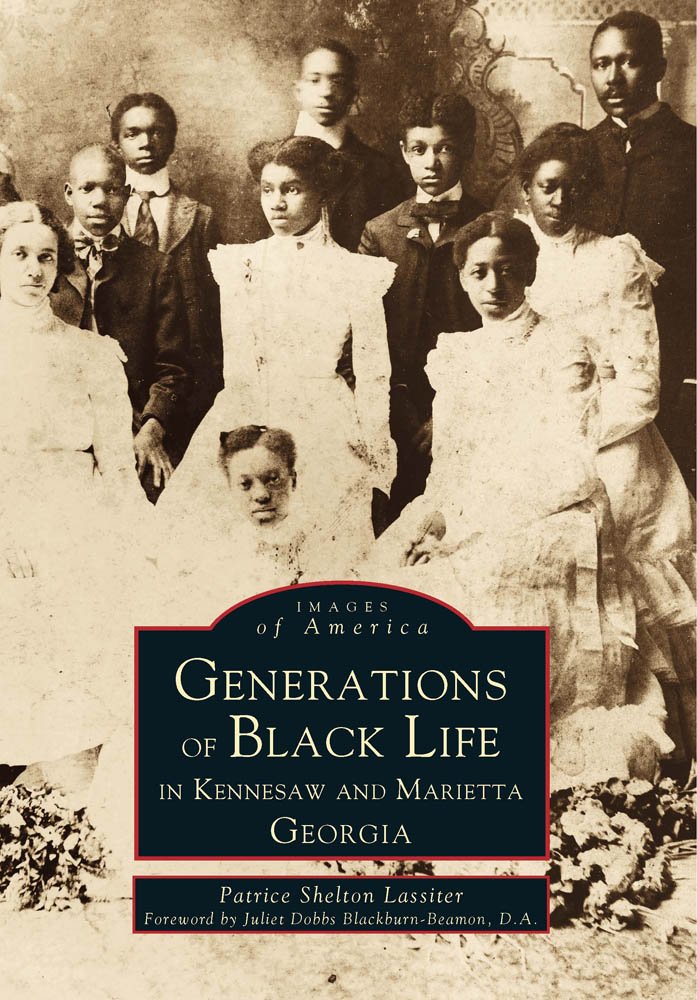 Generations of Black Life in Kennesaw and Marietta, Georgia (Images of America)